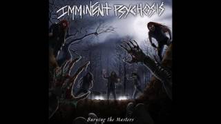 IMMINENT PSYCHOSIS - Invocations Dwell Within