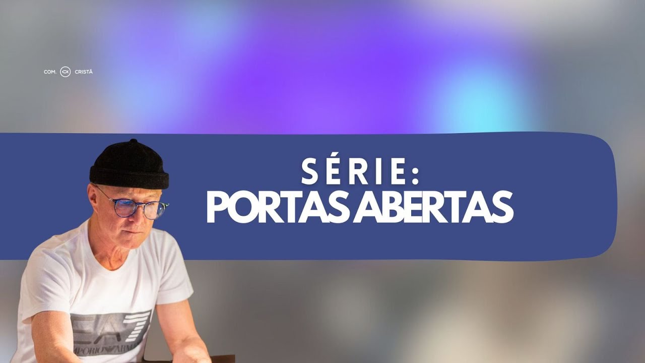 CAMPANHA DAS 7 SEMANAS DE PORTAS ABERTAS - SEMANA 3