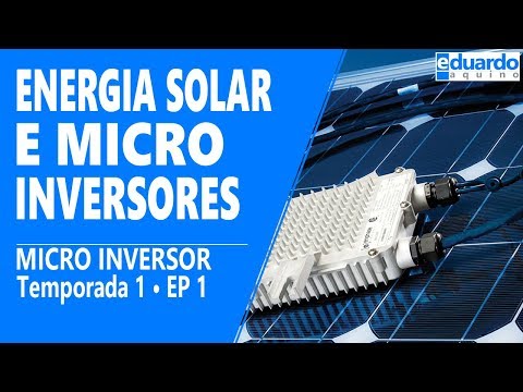 Micro Inversores para Energia Solar | Algumas Considerações