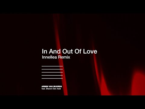 Armin van Buuren feat. Sharon Den Adel - In And Out Of Love (Innellea Remix) (Lyric Video)