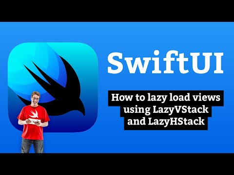 How to lazy load views using LazyVStack and LazyHStack – SwiftUI