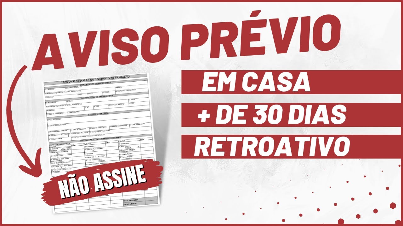 AVISO PRÉVIO em casa, retroativo ou proporcional