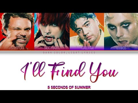 5 Seconds Of Summer 'I'll Find You' Lyrics [Color Coded ENG_ESP]