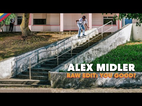 preview image for RAW EDIT: Alex Midler YOU GOOD? Video Part