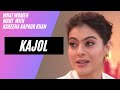 Kajol Devgn On How Tough Parenting Is What Women Want With Kareena Kapoor Khan