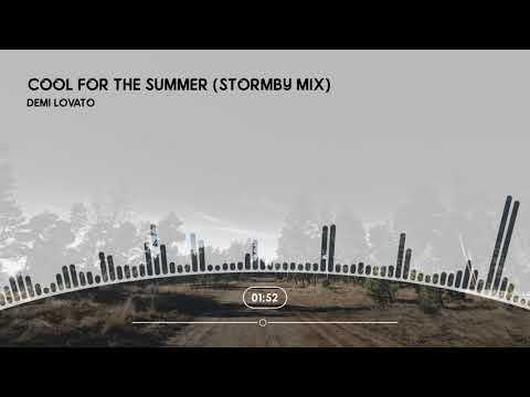 Demi Lovato - Cool For The Summer (Stormby Mix)
