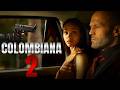 Colombiana 2  - New Action Movie 2026 | Jason Statham | Full Movie | 4K Ultra #actionmovies
