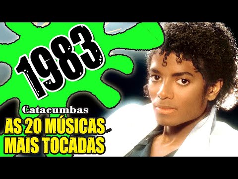 As 20 músicas mais tocadas em 1983!