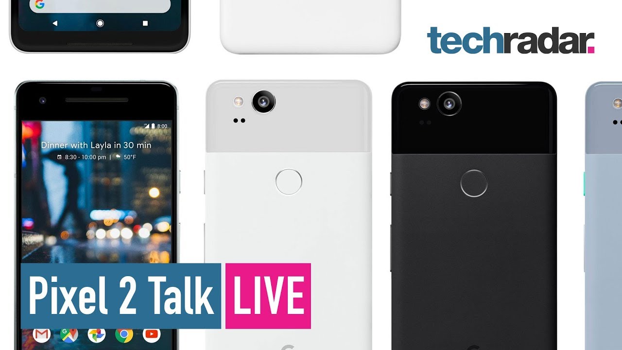 Google Pixel 2 Talk - 24hrs to go