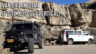 Van Life Exploring Utah - We're Going Vertical