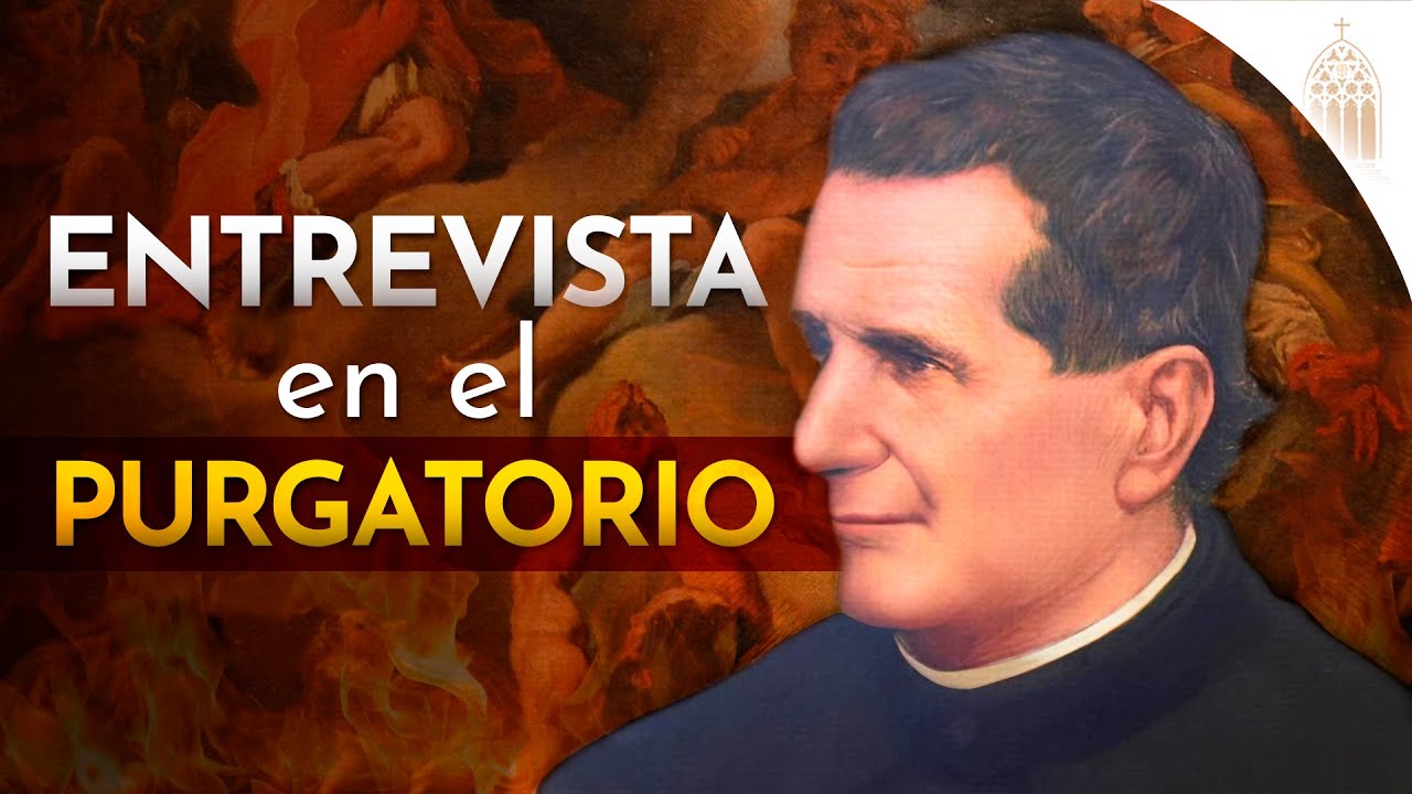 Los secretos del MÁS ALLÁ: la ENTREVISTA que este SANTO TUVO en el PURGATORIO