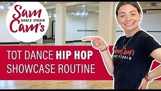 TOT HIP HOP SHOWCASE PRACTICE ROUTINES