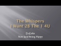 The Whispers - I Want 2 B The 1 4U 