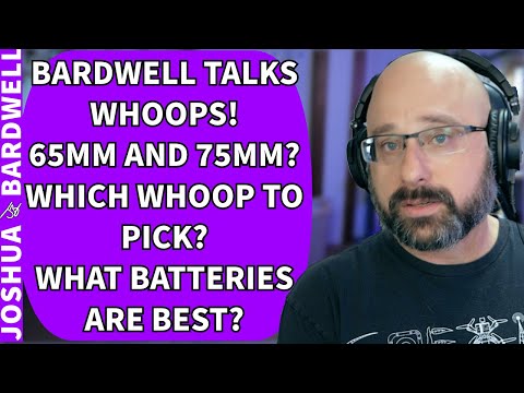 Best 65mm And 75mm Whoops? Best Whoop Batteries? - FPV Questions