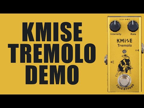 Kmise - Tremolo - Demo