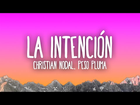 Christian Nodal, Peso Pluma - La Intención