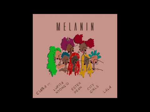 Ciara - Melanin ft. Lupita Nyong'o, Ester Dean, City Girls, La La