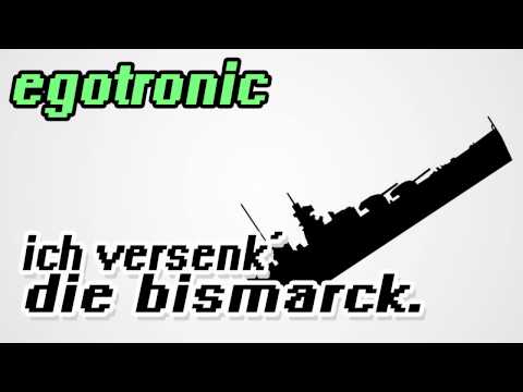 Egotronic - Die Bismarck