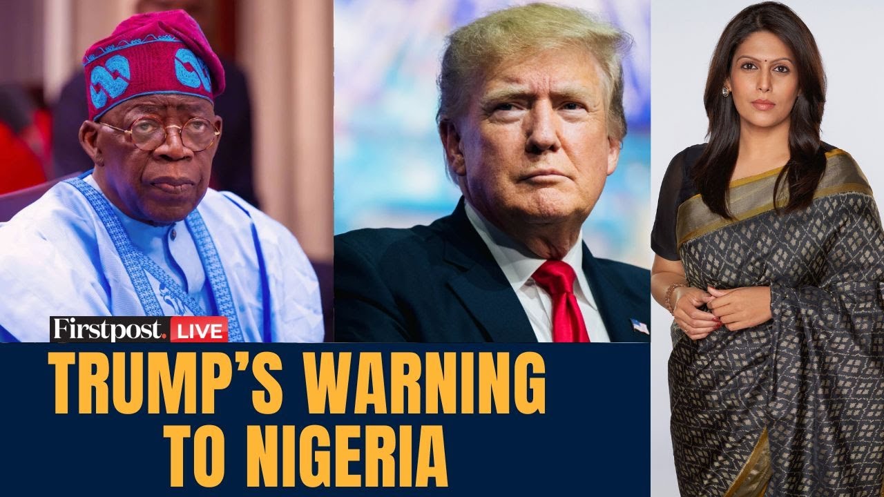 LIVE: Trump Warns of Military Action Against Nigeria Over Attacks on Christians