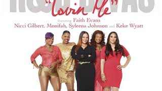 Lovin' Me - R&amp;B Divas