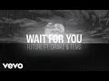 Future - WAIT FOR U (Official Visualizer) ft. Drake, Tems