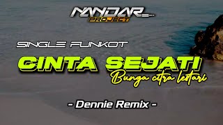 Download lagu Funkot CINTA SEJATI - Bunga citra lestari || By Dennie Remix mp3
