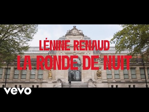 Lénine Renaud - La ronde de nuit (Clip officiel)