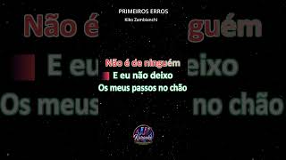 Você consegue cantar “Primeiros Erros”? 🎤