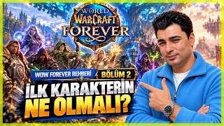 WOW FOREVER'DA HANGİ SINIF SANA UYGUN? | DETAYLI CLASS REHBERİ | Sıfırdan Başlan
