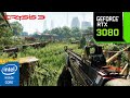 Crysis 3 : RTX 3080 10GB ( 4K Maximum Settings ) Crysis 3 : RTX 3080 10GB ( 4K Maximum Settings )