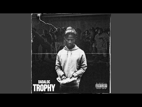 DaDa LOC -Trophy (OFFICIAL AUDIO)