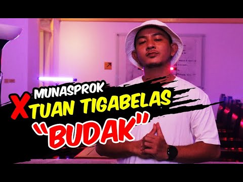 Tuan Tigabelas x Munasprok - Budak