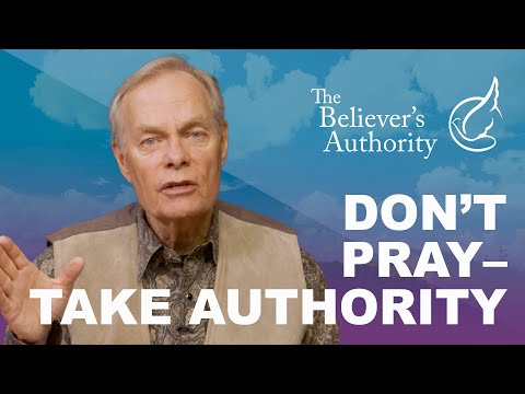 The Believer's Authority: Episode 2