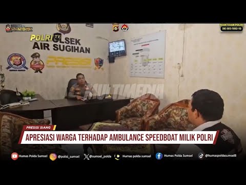 APRESIASI DARI MASYARAKAT YANG SANGAT TERBANTU AKAN ADANYA AMBULANCE SPEEDBOAT