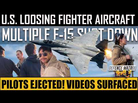 Multiple F-15 Shot Down | U.S. loosing fighter Aircraft | हिंदी में