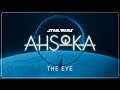 25 The Eye Star Wars Ahsoka OST