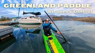The Greenland Paddle: Strokes, Edge Control & Quiet Power