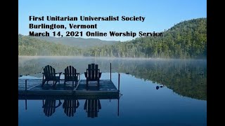 March 14, 2021 FUUSB Online Worship Service