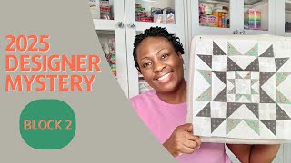 Sew With Me 2025 Designer Mystery Block on the Month Block 2