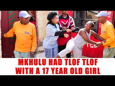 Ep 422 Mkhulu Had Tlof Tlof With A 17 Year Old Girl