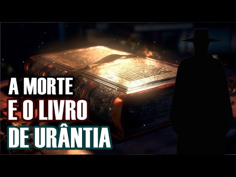 A vida após a Morte de acordo com o Livro de URÂNTIA | Marcos Dalmolin