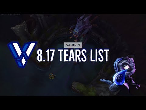 Valkrin - Tears List Patch 8.17