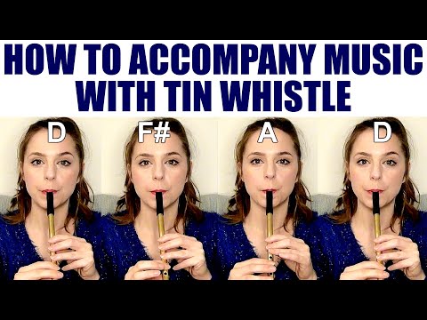 HOW TO ACCOMPANY A TUNE ON TIN WHISTLE - HACK / TUTORIAL