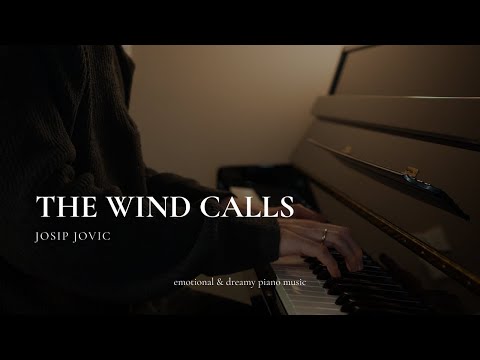 Josip Jovic - The Wind Calls (Piano Video)