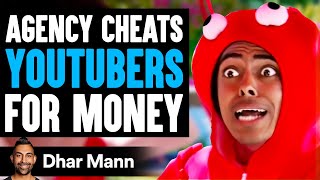 Agency CHEATS YOUTUBERS For MONEY What Happens Next Is Shocking Dhar Mann Mp4 3GP & Mp3