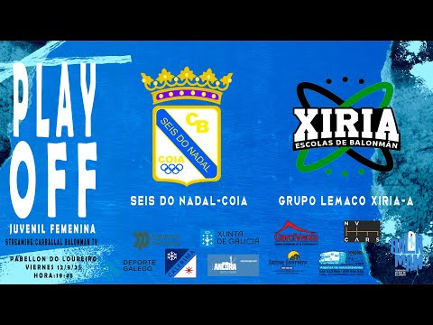 Seis do Nadal-Coia Vs Grupo Lemaco Xiria-A Play Off Juv-Fem