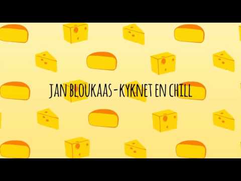 Jan Bloukaas - Kyknet en Chill