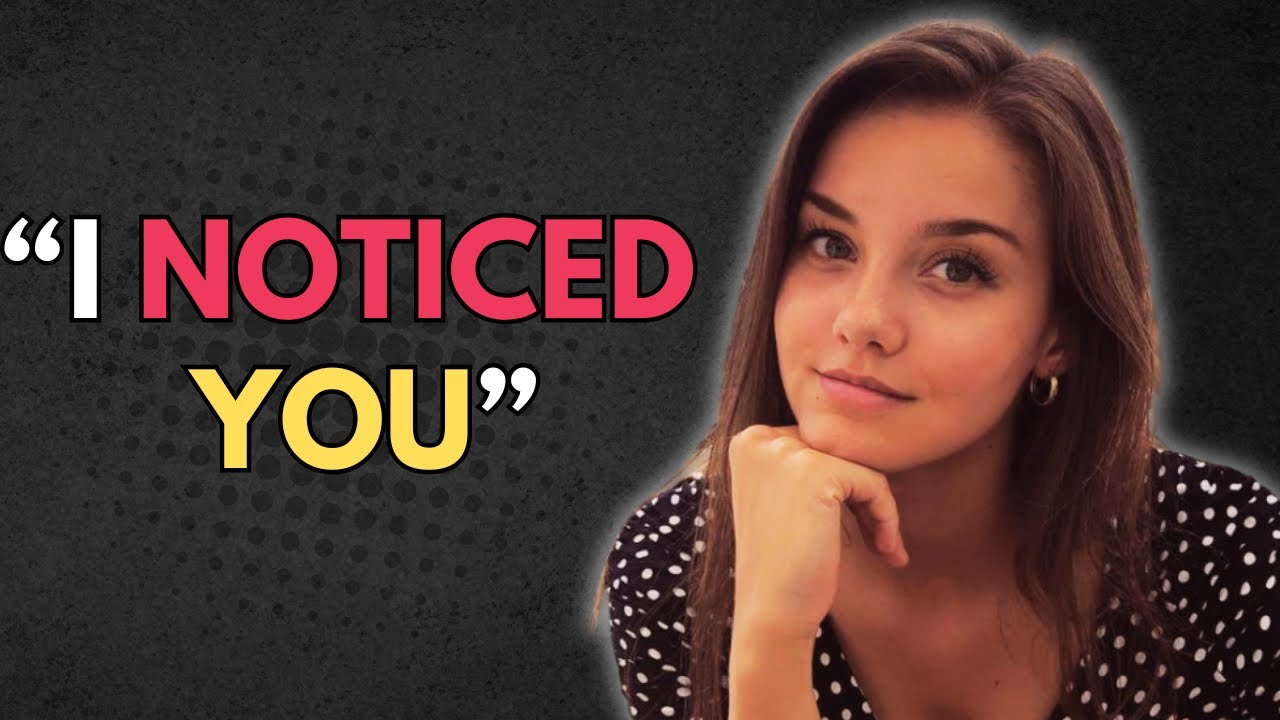 8 Clues Women Notice You  Before You Even Say a Word