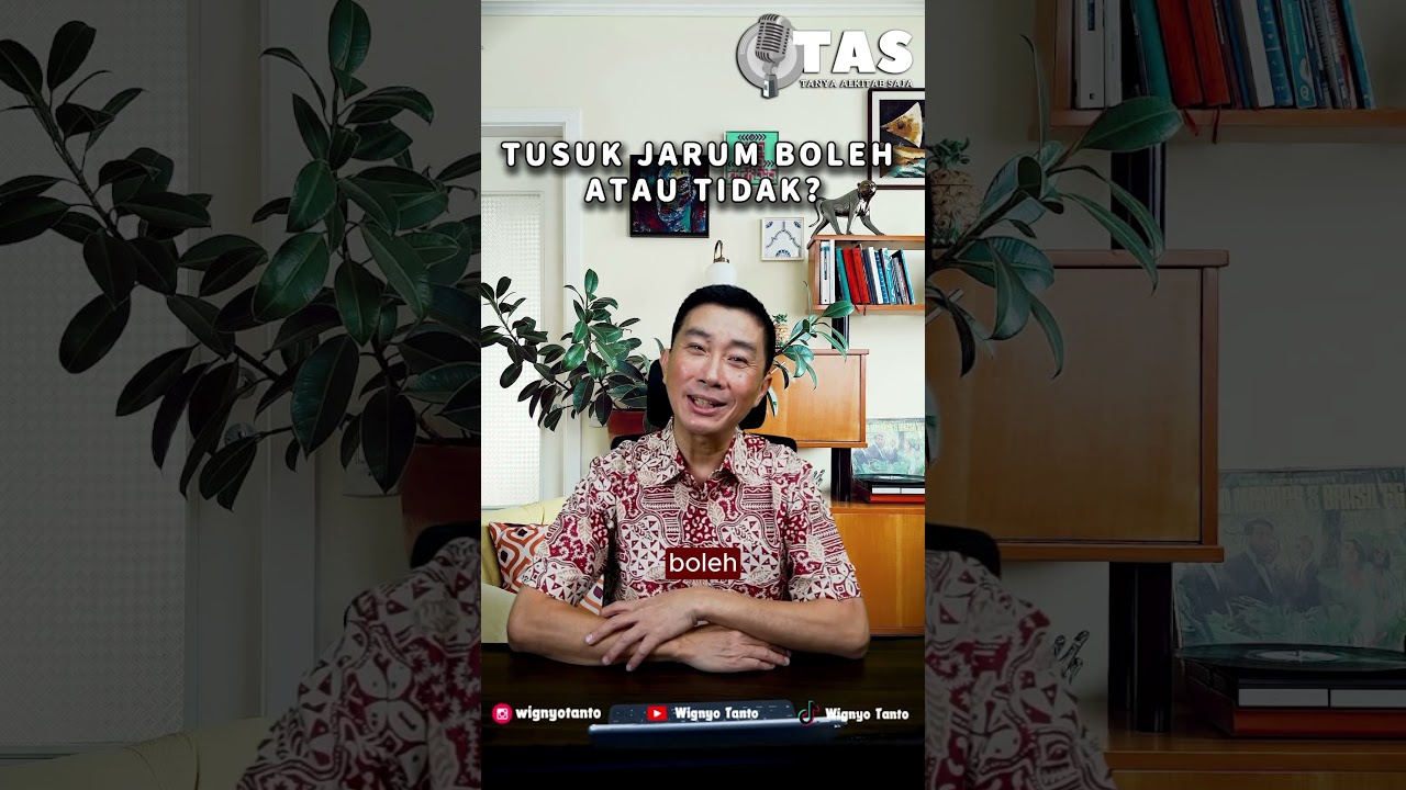 TAS#162 Tusuk Jarum, boleh atau tidak?