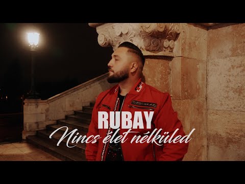 RUBAY - Nincs Élet Nélküled 💔( Official Music Video )
